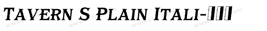 Tavern S Plain Itali字体转换 Tavern S Plain Itali字体转换